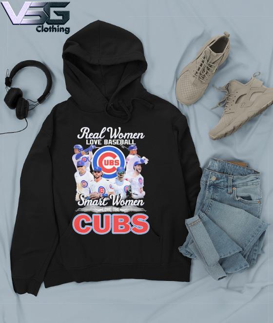 Funny real women love baseball smart women love the Chicago Cubs 2023 shirt,  hoodie, sweater, long sleeve and tank top