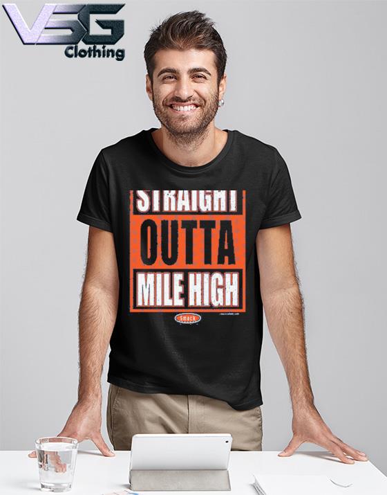 Straight Outta Mile High T-Shirt