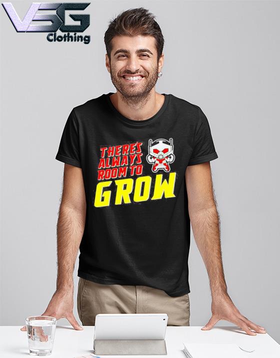 There’S Always Room To Grow Shirt