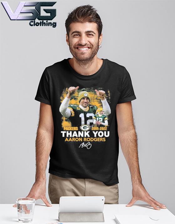 Green Bay Packers Thank You Aaron Rodgers 2005-2022 signature shirt,  hoodie, sweater, long sleeve and tank top