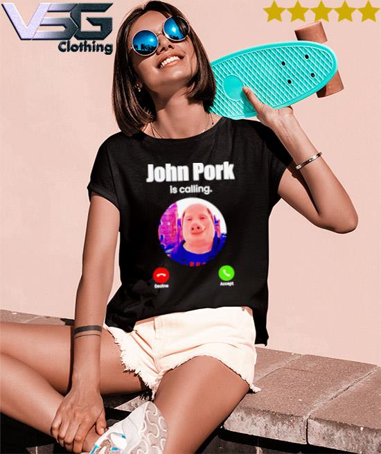 John Pork is calling… -  in 2023