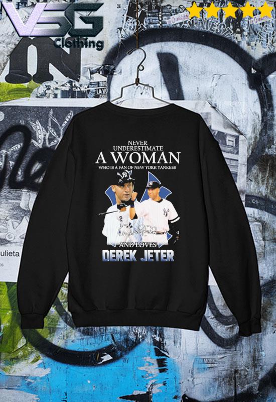 Never underestimate a woman who is a fan of New York Yankees and
