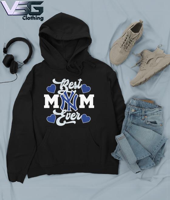 Best mom ever new york yankees shirt, hoodie, sweater, long sleeve and tank  top