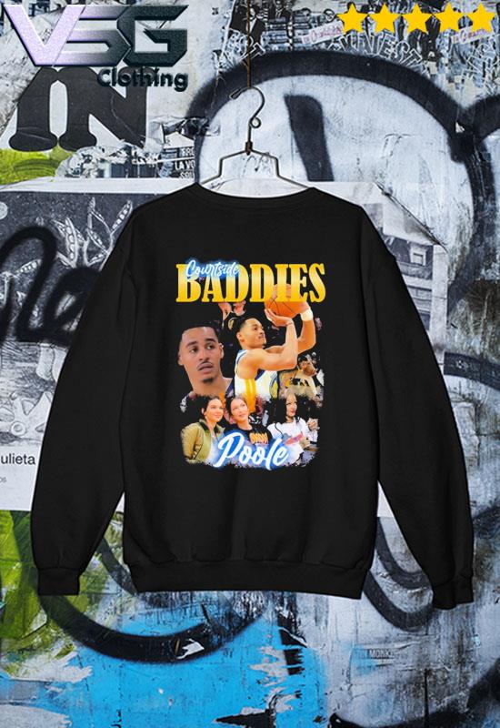 Courtside Baddies Jordan Poole shirt, hoodie, sweater, long sleeve and tank  top