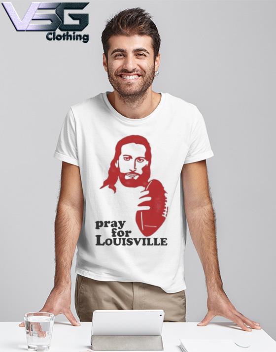 Louisville T-Shirt Pray for Louisville, hoodie, longsleeve tee