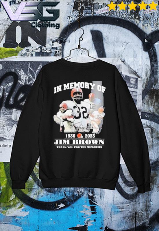 In memory of 1936 – 2023 jim brown thank you for the memories shirt,  hoodie, sweater, long sleeve and tank top