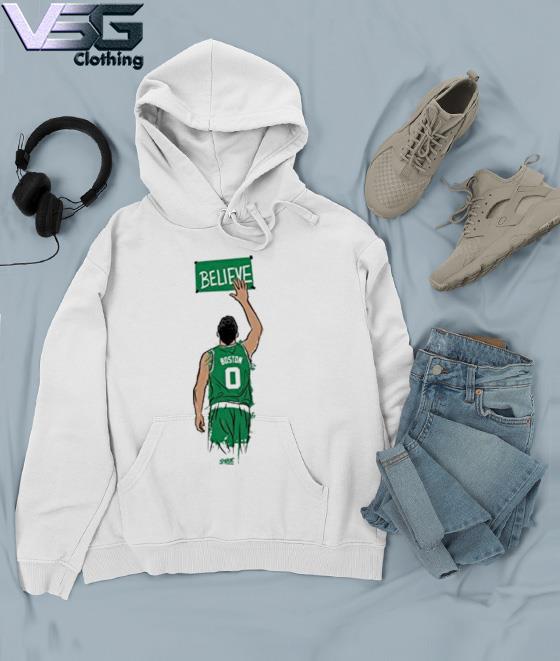 Jayson Tatum Believe Boston Celtics shirt, hoodie, sweater, long sleeve and  tank top