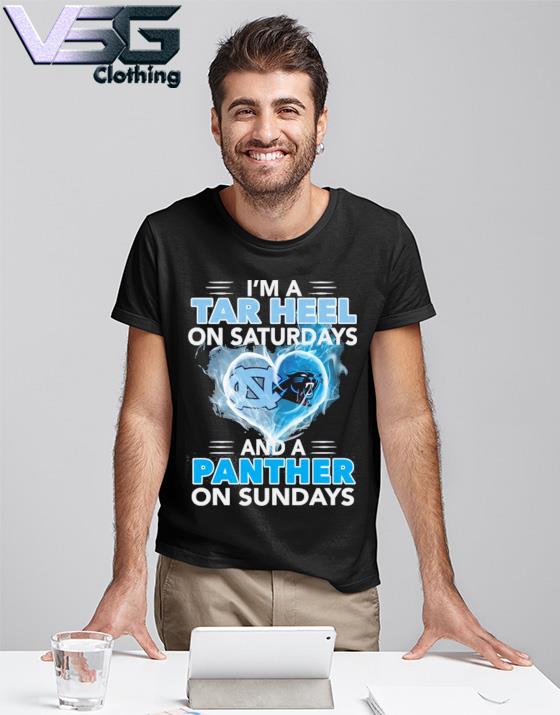 Official I'm a Tar Heel on saturdays and a Panther on sundays shirt,  hoodie, sweater, long sleeve and tank top