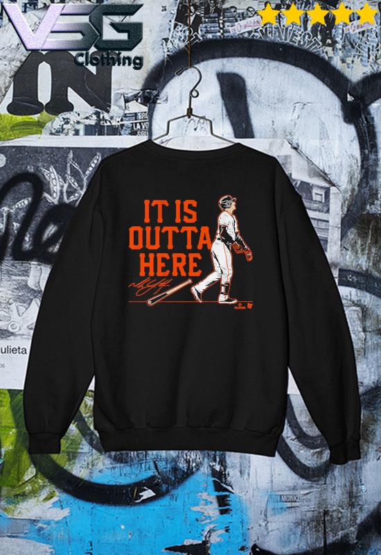 Official mike Yastrzemski It Is Outta Here Shirt, hoodie, sweater, long  sleeve and tank top