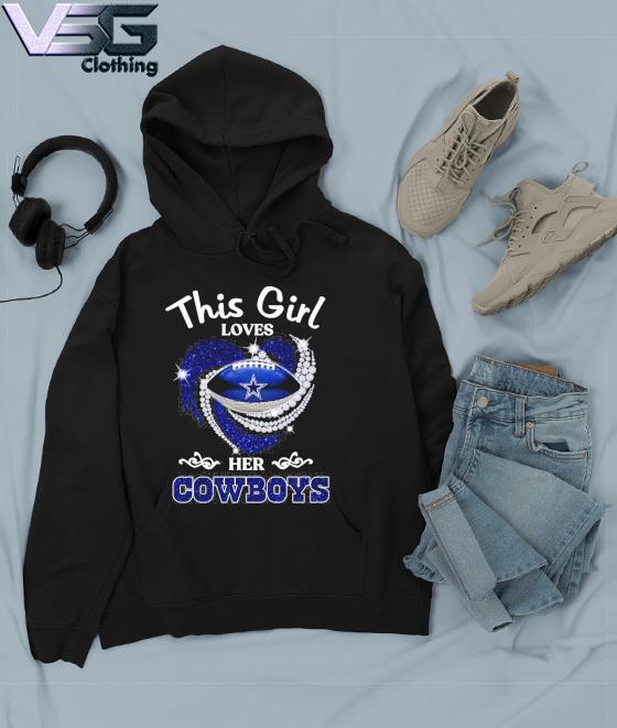 Official Dallas Cowboys this girl loves her Cowboys diamond 2023 shirt,  hoodie, sweater, long sleeve and tank top