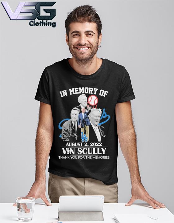 In Memory Of August 2, 2022 Vin Scully Thank You For The Memories T-Shirt,  hoodie, sweater, long sleeve and tank top