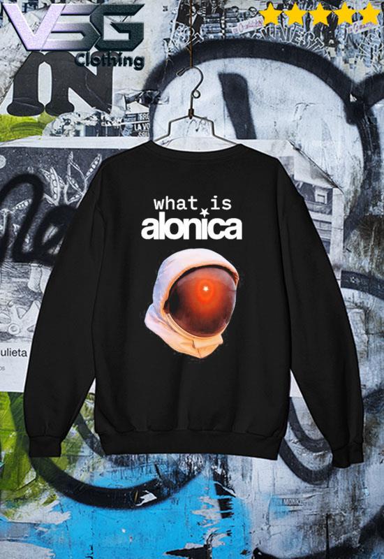 LANY What Is Alonica T-Shirt, hoodie, sweater, long sleeve and