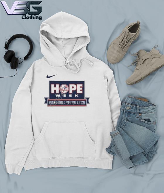 Official Nike Yankees Hope Week Helping Others Persevere and Excel 2023  Shirt, hoodie, sweater, long sleeve and tank top