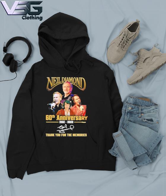 Official Neil Diamond 60th anniversary 1962 2023 thank you for the memories  shirt, hoodie, sweater, long sleeve and tank top