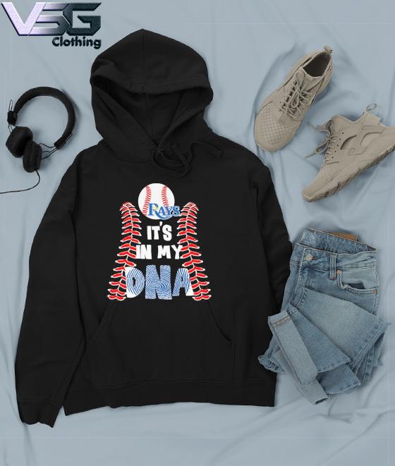 Tampa Bay Rays It's My DNA Baseball Shirt, hoodie, sweater, long sleeve and  tank top