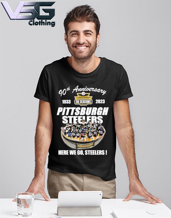 Pittsburgh Steelers 90th Anniversary Stadium Here We Go T Shirt - Growkoc