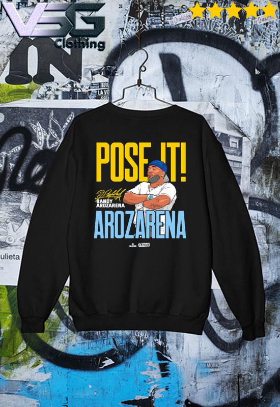 Randy Arozarena Tampa Bay Pose It Arozarena Shirt, hoodie, sweater, long  sleeve and tank top