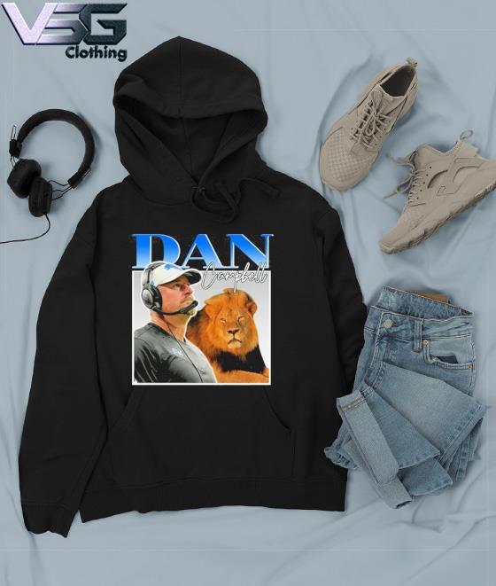 Dan Campbell Detroit Lions shirt, hoodie, sweater, long sleeve and tank top