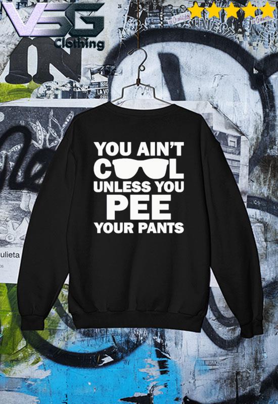 You Ain't Cool Unless You Pee Your Pants Kids T-Shirt for Sale by  MamaSweetea