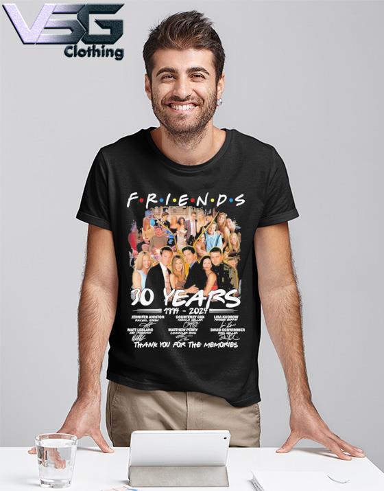 Official friends TV Series 30 Years 1994 – 2024 Thank You For The Memories  T-Shirt, hoodie, sweater, long sleeve and tank top