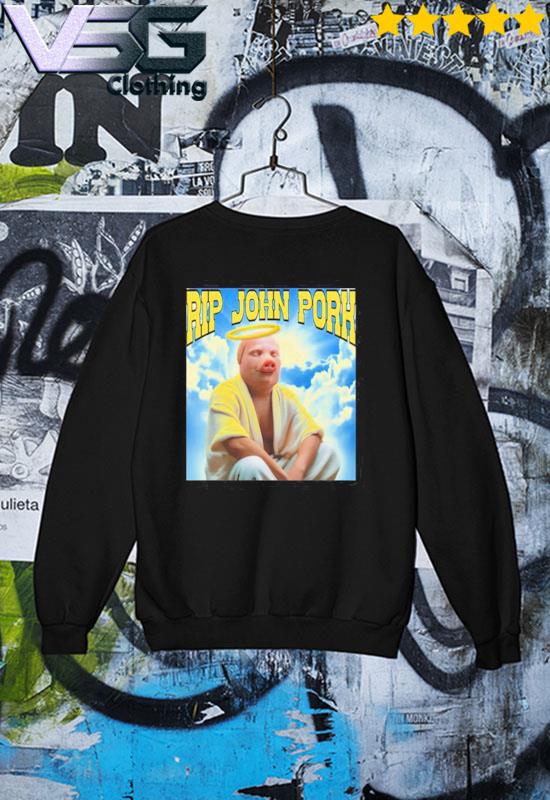 Rip john pork shirt, hoodie, sweater and long sleeve