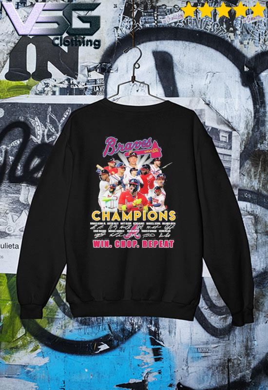 Official atlanta Braves Champions Win Chop Repeat Shirt, hoodie, sweater,  long sleeve and tank top
