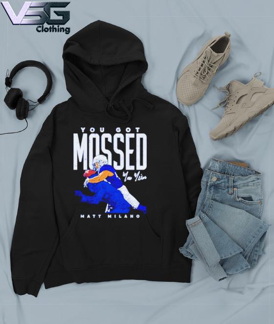 Matt Milano Buffalo you got Mossed football shirt - Limotees