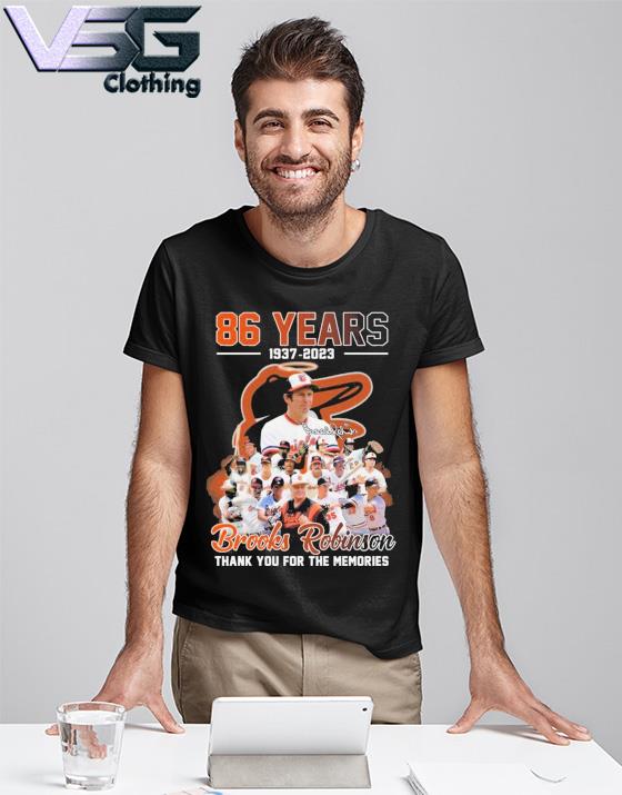 Official 86 Years 1937 – 2023 Brooks Robinson Thank You For The Memories T- Shirt, hoodie, sweater, long sleeve and tank top