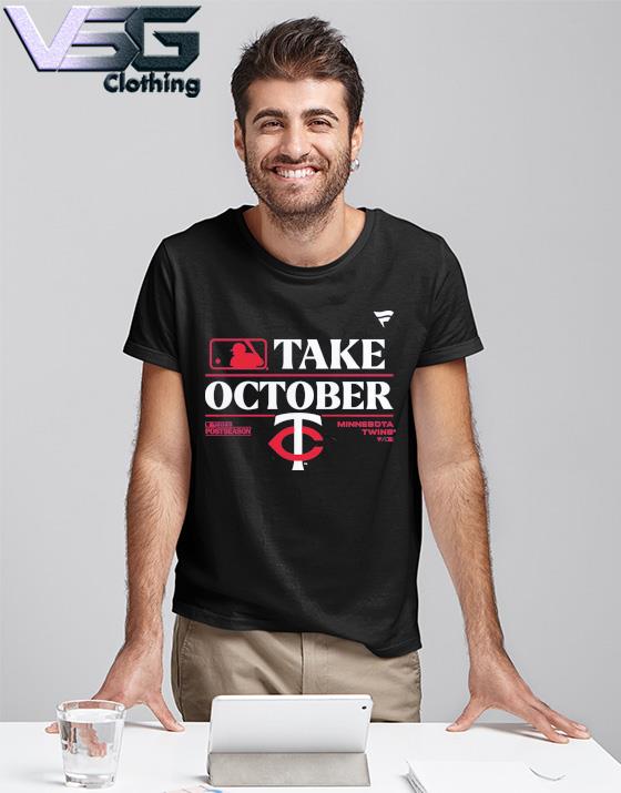 Minnesota Twins Take October 2023 Postseason Locker Room T-shirt