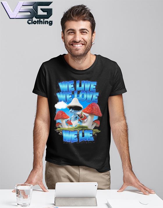 Smurf Cat We Live We Love We Lie T-Shirt