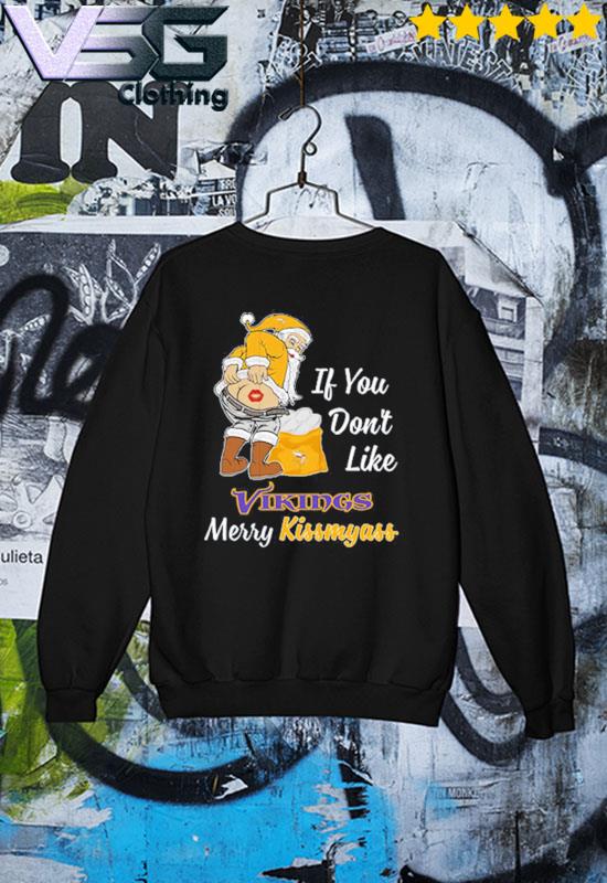 If you don't like vikings merry kissmyass shirt, hoodie, sweater