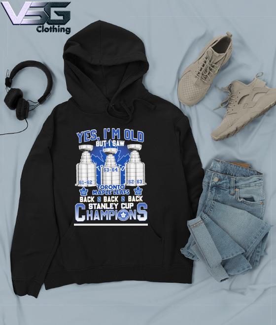 https://images.vsgclothing.com/2023/10/toronto-maple-leafs-yes-im-old-but-i-saw-back-2-back-stanley-cup-champions-trophy-shirt-Hoodie.jpg