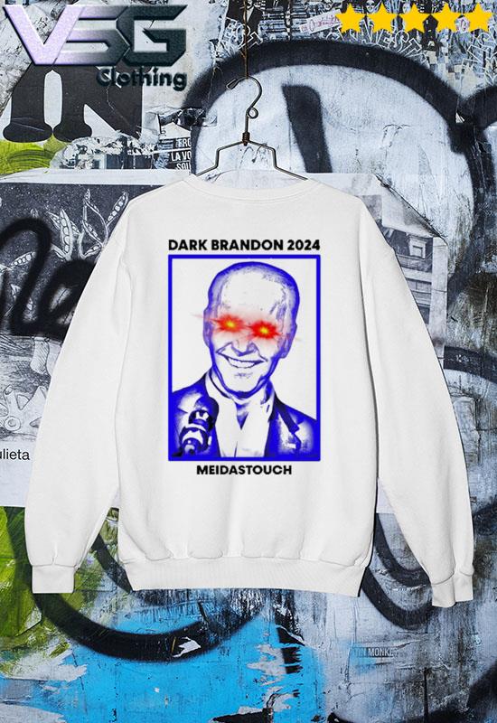 Dark Brandon 2024 Meidastouch Shirt, hoodie, sweater, long sleeve
