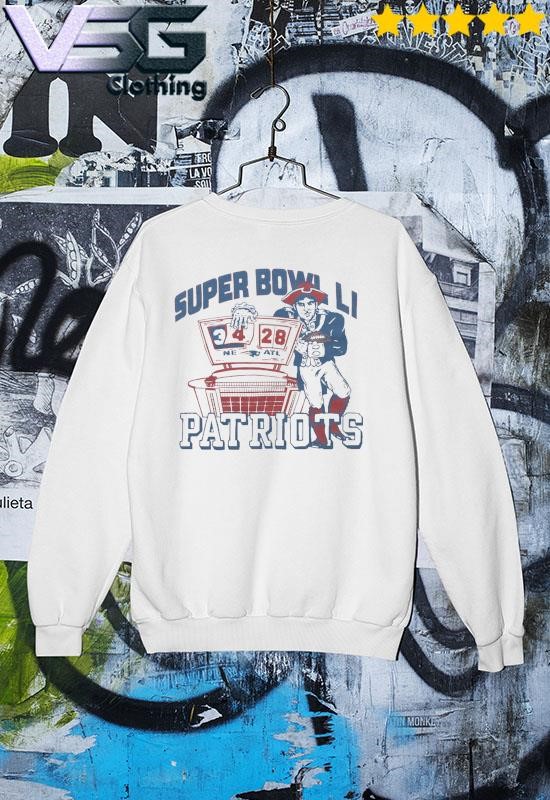 Patriots super shop bowl 51 sweatshirt