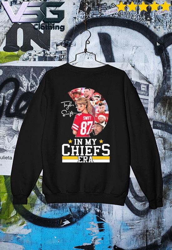 Official Taylor In My Chiefs Era Signature Shirt, hoodie, sweater, long  sleeve and tank top