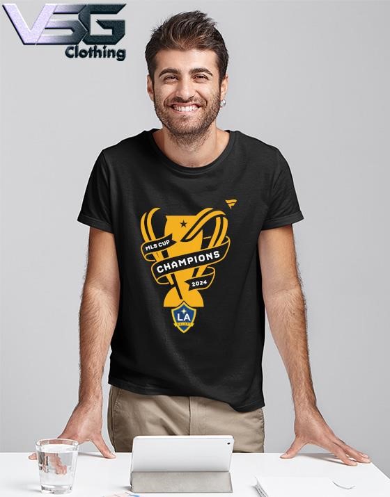 All For The Cup LA Galaxy 2024 MLS Cup Champions Shirt