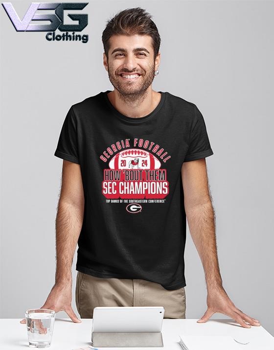 Georgia Bulldogs 2024 SEC Football Conference Champions How 'Bout Them T-Shirt