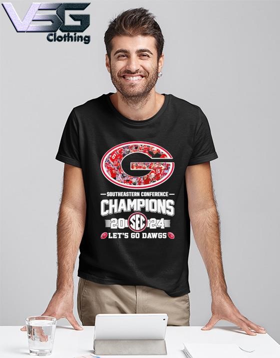 Georgia Bulldogs Team 2024 SEC Football Champions Let's Go Dawgs Shirt