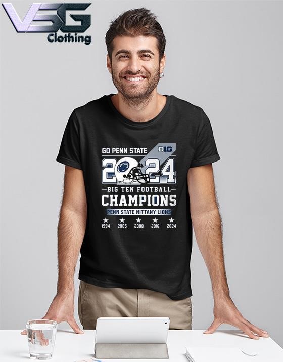 Go Penn State 2024 Big Ten Football Champions Penn State Nittany Lions Shirt