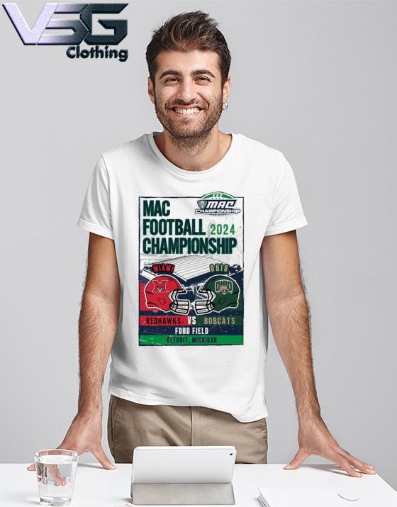 Miami Redhawks vs Ohio Bobcats Mid-American Conference 2024 Football Championships Event Shirt