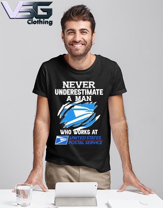 Official Never Underestimate a man who works at United State Postal Service shirt